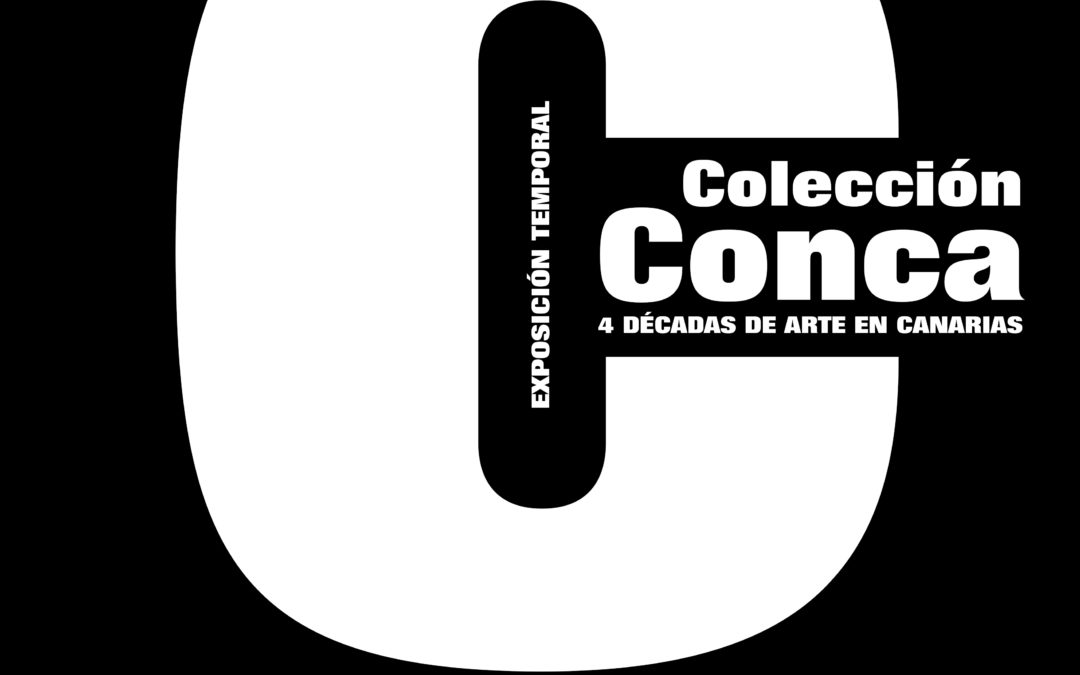 Colección Conca. Cuatro décadas de arte en Canarias